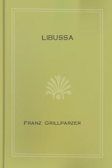 Libussa by Franz Grillparzer