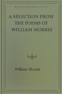 A Selection from the Poems of William Morris by William Morris
