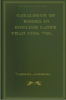 A Catalogue of Books in English Later than 1700, Vol. 1  by Unknown