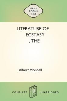 The Literature of Ecstasy by Albert Mordell