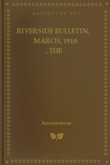 The Riverside Bulletin, March, 1910 by Anonymous