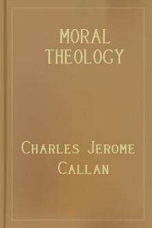 Moral Theology by Charles Jerome Callan, John Ambrose McHugh