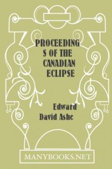 The proceedings of the Canadian Eclipse Party, 1869 by Edward David Ashe