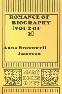 The Romance of Biography (Vol 2 of 2) by Mrs. Jameson