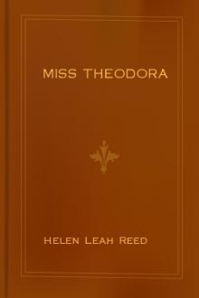 Miss Theodora by Helen Leah Reed