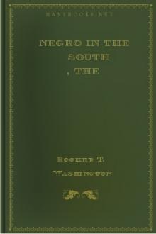The Negro in the South  by Booker T. Washington, W. E. B. Du Bois