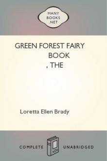 The Green Forest Fairy Book by Loretta Ellen Brady