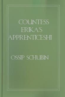 Countess Erika's Apprenticeship by Ossip Schubin
