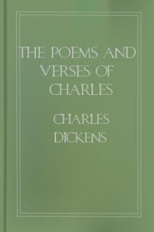 The Poems and Verses of Charles Dickens by Charles Dickens
