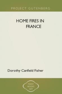 Home Fires in France by Dorothy Canfield Fisher