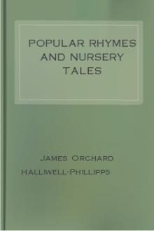 Popular Rhymes and Nursery Tales by James Orchard Halliwell-Phillipps