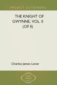 The Knight Of Gwynne, Vol. II (of II) by Charles James Lever