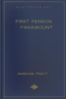 First Person Paramount by Ambrose Pratt