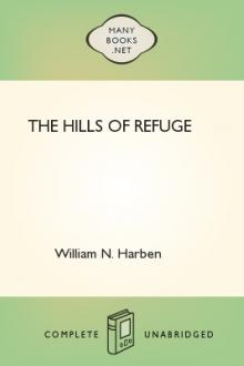 The Hills of Refuge by Will Nathaniel Harben