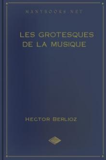 Les grotesques de la musique by Hector Berlioz