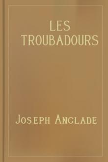 Les Troubadours by Joseph Anglade