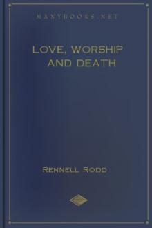 Love, Worship and Death by Rennell Rodd