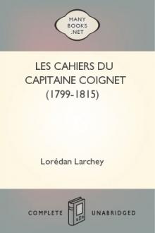 Les cahiers du Capitaine Coignet (1799-1815) by Jean-Roch Coignet