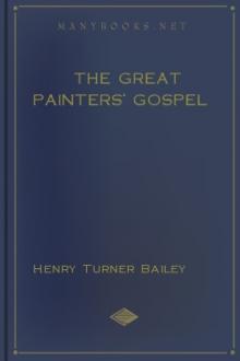 The Great Painters' Gospel by Henry Turner Bailey