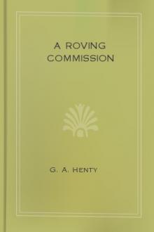 A Roving Commission by G. A. Henty