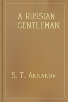 A Russian Gentleman by S. T. Aksakov