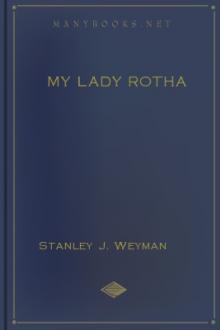 My Lady Rotha by Stanley J. Weyman