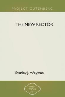 The New Rector by Stanley J. Weyman