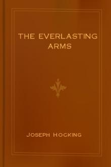 The Everlasting Arms by Joseph Hocking