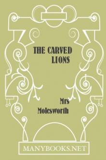 The Carved Lions by Mrs. Molesworth