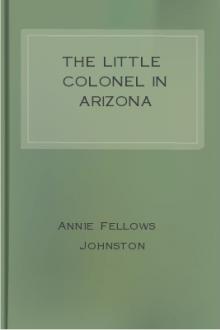 The Little Colonel in Arizona by Annie Fellows Johnston