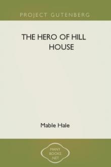 The Hero of Hill House by Mable Hale