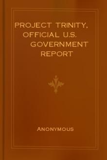 Project Trinity, Official U.S. Government Report by Unknown
