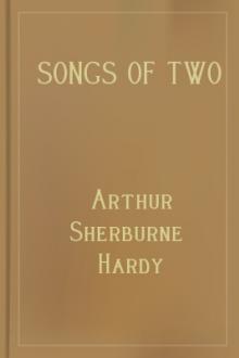 Songs of Two by Arthur Sherburne Hardy