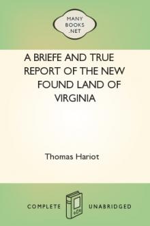A Briefe and True Report of the New Found Land of Virginia by Thomas Hariot