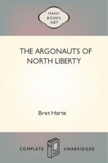 The Argonauts of North Liberty by Bret Harte