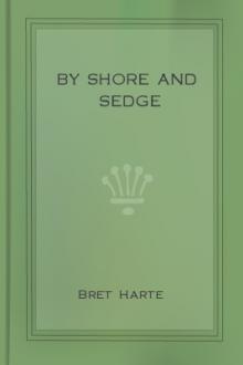 By Shore and Sedge by Bret Harte