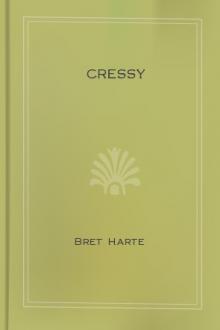 Cressy by Bret Harte