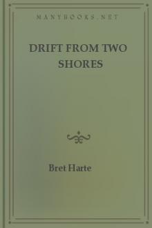 Drift from Two Shores by Bret Harte