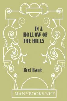 In a Hollow of the Hills by Bret Harte