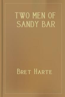 Two Men of Sandy Bar by Bret Harte