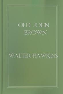 Old John Brown by Walter Hawkins