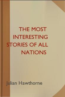 The Most Interesting Stories of All Nations by Julian Hawthorne