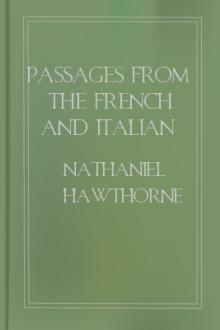 Passages From the French and Italian Notebooks, vol 1 by Nathaniel Hawthorne