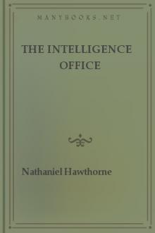 The Intelligence Office by Nathaniel Hawthorne