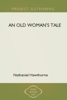 An Old Woman's Tale by Nathaniel Hawthorne