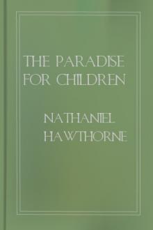 The Paradise for Children by Nathaniel Hawthorne