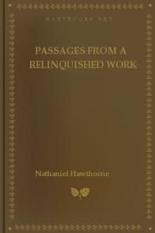 Passages from a Relinquished Work by Nathaniel Hawthorne