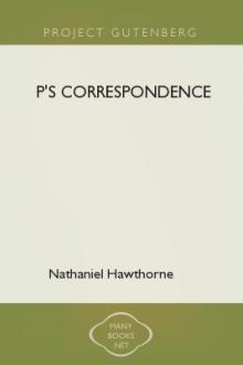 P's Correspondence by Nathaniel Hawthorne