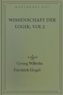 Wissenschaft der Logik, vol 2 by Georg Wilhelm Friedrich Hegel