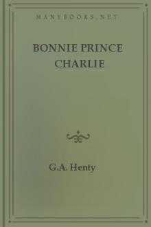Bonnie Prince Charlie by G. A. Henty